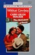 Wildcat Cowboy (Mccabes Of Texas) (Harlequin American Romance, 793)