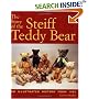 The Story of the Steiff Teddy Bear: An Illustrated History from 1902