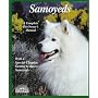 Samoyeds: A Complpete Pet Owner's Manual (Barron's Complete Pet Owner's Manuals)