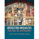 Intersecting Inequalities: Class, Race, Sex and Sexualities