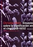 Ensayos sobre la significacion en el cine 1968-1972/ Essays on the Significance in Films 1968-1972 (Cine)
