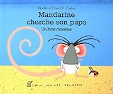 Mandarine cherche son papa