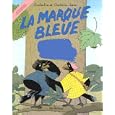 La Marque bleue