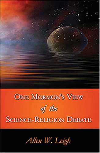 One Mormon's View of the Science-Religion Debate under Creationism in The Books Store