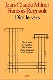 Revue Seuil  / Dire le vers - Court traité à l'intention des acteurs et des amateurs d'alexandrins.