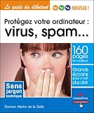 Prot�gez votre ordinateur : Virus, spam, etc.