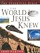 The Essential Guide to the World Jesus Knew (Essential Bible Reference Library)