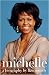 Michelle: A Biography
