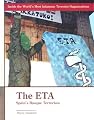 The Eta: Spain's Basque Terrorists (Inside the World's Most Famous Terrorist Organizations)