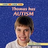 Thomas has autism