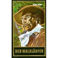 Gesammelte Werke: Gesammelte Werke, Bd.70, Der Waldläufer: Bd. 70 (Gebundene Ausgabe)