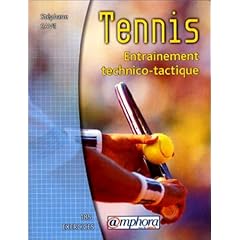 Tennis : Entra�nement technico-tactique