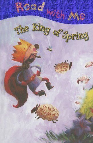 The King of Spring (Read with Me (Make Believe Ideas))