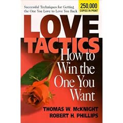 Love Tactics: How to Win the One You Want
