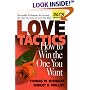 Love Tactics: How to Win the One You Want