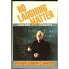 No Laughing Matter: Chalk Talks on Alcohol by  Joseph C. Martin