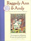 Raggedy Ann and Andy: A Retrospective Celebrating 85 Years of Storybook Friends