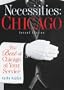 Chicago: The Best of Chicago at Your Service (Necessities)