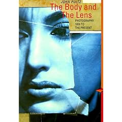The Body and the Lens: Photography 1839 to the Present (Perspectives)