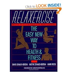 Relaxercise: The Easy New Way to Health and Fitness