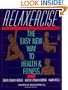 Relaxercise: The Easy New Way to Health and Fitness