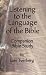 Listening to the Language of the Bible Companion Bible Study