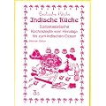 Indische K�che: S�dostasiatische Kochrezepte vom Himalaja bis zum indischen Ozean