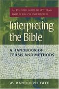 Interpreting the Bible: A Handbook of Terms And Methods