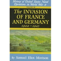 Invasion of France & Germany: 1944 - 1945 - Volume 11 (Invasion of France & Germany, 1944-1945)