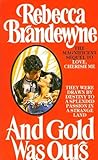 And gold was ours