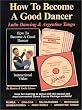 Latin Dancing & Argentine Tango (How To Become a Good Dancer) [VHS]