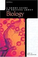 A Short Guide to Writing About Biology (Short Guides Series)