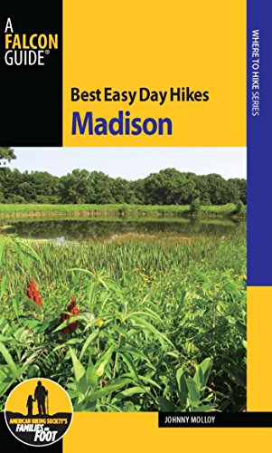 Best Easy Day Hikes Madison (Best Easy Day Hikes Series)