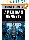 American Genesis: A Century of Invention and Technological Enthusiasm, 1870-1970