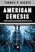 American Genesis: A Century of Invention and Technological Enthusiasm, 1870-1970