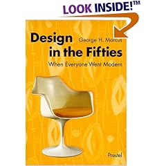 Design in the Fifties: When Everyone Went Modern (Art & Design)