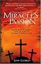 Changed Lives -- Miracles of the Passion