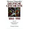 Deutsche Geschichte 1866-1918, Bd.1, Arbeitswelt und B�rgergeist