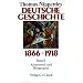 Deutsche Geschichte 1866-1918, Bd.1, Arbeitswelt und B�rgergeist