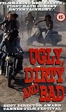 Ugly, Dirty & Bad [VHS]