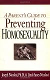 A Parent's Guide To Preventing Homosexuality