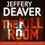 The Kill Room: Lincoln Rhyme, Book 10 (Unabridged)