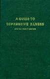 A guide to depressive illness for the family doctor