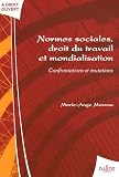 Revue Dalloz-Sirey  / Normes sociales, droit du travail et mondialisation : Confrontations et mutations