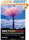 Space Systems Failures: Disasters and Rescues of Satellites, Rockets and Space Probes
