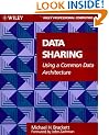 Data Sharing: Using a Common Data Architecture (Wiley Professional Computing)