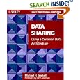 Data Sharing Using A Common Data Architecture by Michael H. Brackett