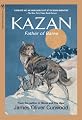 Kazan: Father of Baree (Medallion Editions for Young Readers)