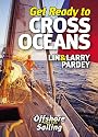 Get Ready to Cross Oceans: Offshore Sailing [DVD]