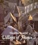 The Most Beautiful Villages of France (Most Beautiful Villages)